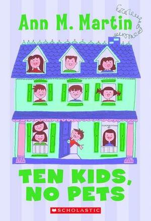 Ten Kids, No Pets by Ann M. Martin
