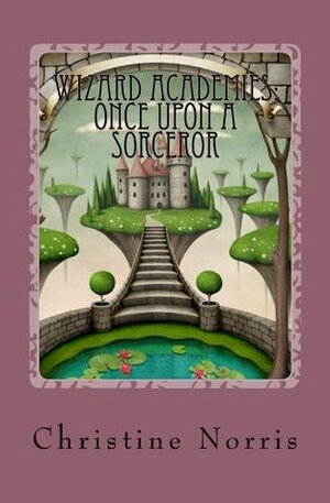 Once Upon a Sorceror by Christine Norris