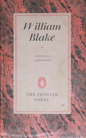 William Blake: A Selection of Poems and Letters by Jacob Bronowski, William Blake