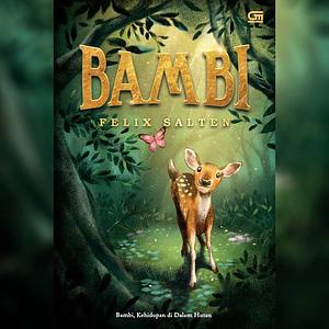 Bambi: Kehidupan di Dalam Hutan by Felix Salten