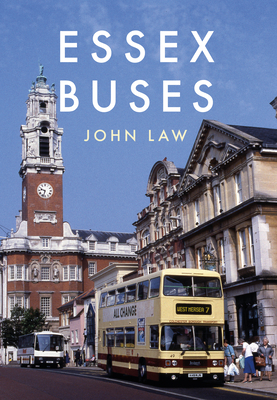 Essex Buses by John Law