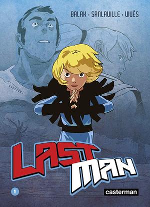 Last Man, Tome 1 by Bastien Vivès, Mickaël Sanlaville, Balak