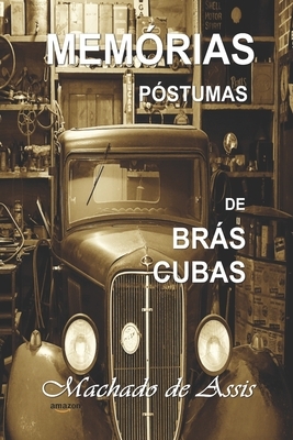 Memórias Póstumas de Brás Cubas by Machado de Assis