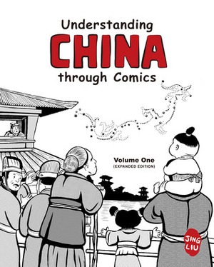 Understanding China through Comics, Volume 1 by Jing Liu