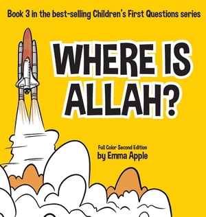 Where Is Allah? by Emma Apple