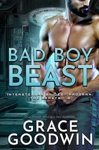 Bad Boy Beast by Grace Goodwin