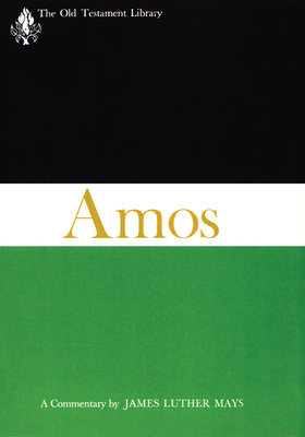 Amos (Otl) by James Luther Mays