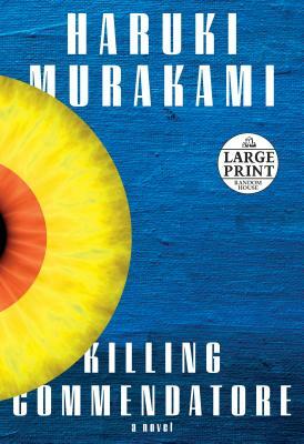 Killing Commendatore by Haruki Murakami