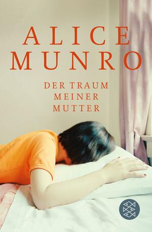 Der Traum meiner Mutter: Erzählungen by Alice Munro, Judith Hermann