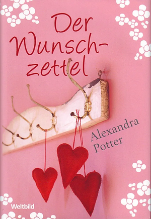 Der Wunschzettel: Roman by Alexandra Potter