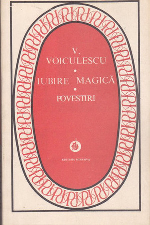 Iubire magică: Povestiri by Vasile Voiculescu