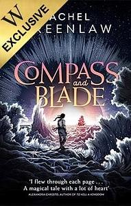 Compass and Blade by Rachel Greenlaw