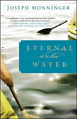 Eternal On The Water by Joseph Monninger