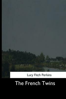 The French Twins by Lucy Fitch Perkins