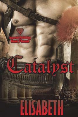 Catalyst by Elisabeth