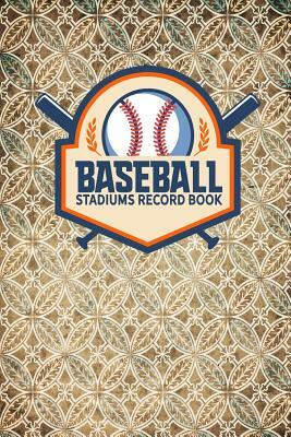 Baseball Stadiums Record Book by Rogue Plus Publishing