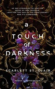 A Touch of Darkness by Scarlett St. Clair