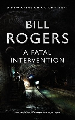A Fatal Intervention by Bill Rogers