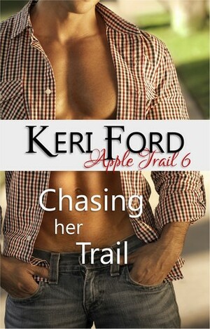 Chasing Her Trail by Keri Ford