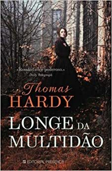 Longe da Multidão by Catarina F. Almeida, Thomas Hardy