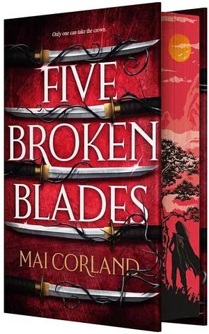 Five Broken Blades by Mai Corland