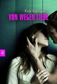 Von wegen Liebe by Kody Keplinger