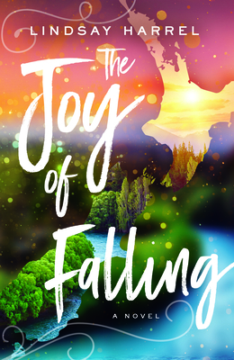 The Joy of Falling by Lindsay Harrel