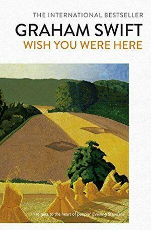 Wish You Were Here by Graham Swift