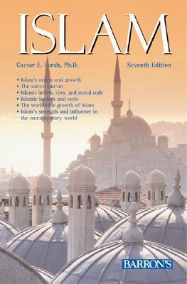 Islam: Beliefs and Observances by Caesar E. Farah
