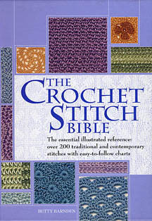 The Crochet Stitch Bible by Betty Barnden
