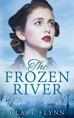 The Frozen River by Clare Flynn