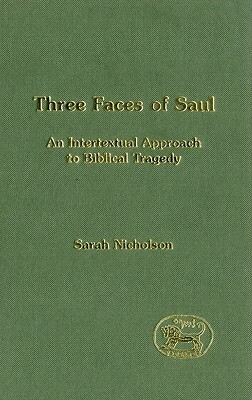 Three Faces of Saul by Sarah Nicholson