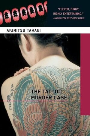 The Tattoo Murder Case by Akimitsu Takagi