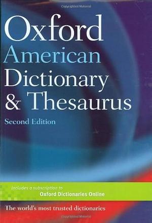 Oxford American Dictionary and Thesaurus by Oxford Languages