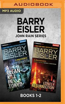 Barry Eisler John Rain Series: Books 1-2: A Clean Kill in Tokyo & a Lonely Resurrection by Barry Eisler