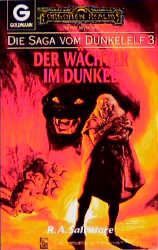 Der Wächter im Dunkel (Die Saga vom Dunkelelf #3) by R.A. Salvatore, Hartmut Huff