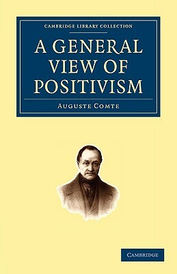 A General View of Positivism by Auguste Comte