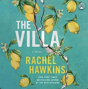 The Villa by Rachel Hawkins