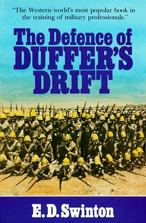 The Defence of Duffer's Drift by Ernest Dunlop (E.D.) Swinton