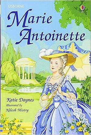 Marie Antoinette by Katie Daynes