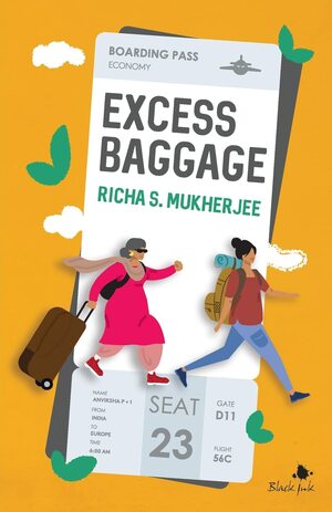 Excess Baggage by Richa S Mukherjee