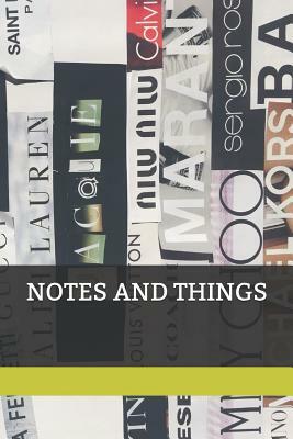 Notes and Things by Danielle Alexander