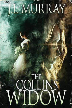 The Collins Widow by J.L. Murray