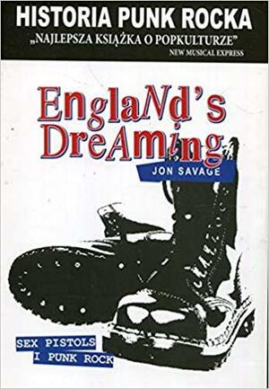 England's Dreaming. Historia punk rocka by Jon Savage