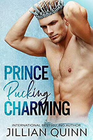 Prince Pucking Charming by Jillian Quinn