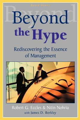 Beyond the Hype: Rediscovering the Essence of Management by 