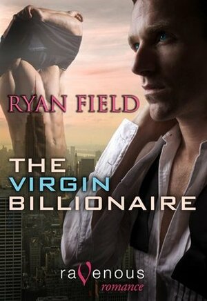 The Virgin Billionaire by Ryan Field