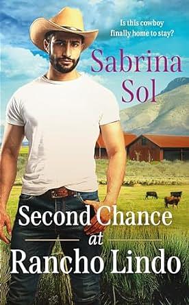 Second Chance at Rancho Lindo by Sabrina Sol