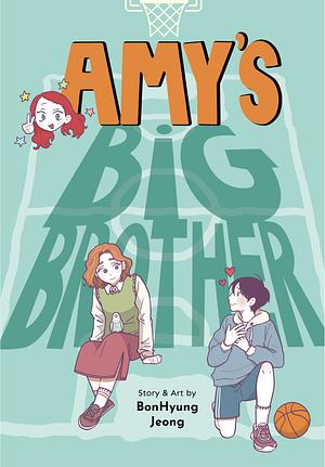 Amy's Big Brother by BonHyung Jeong