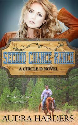 Second Chance Ranch by Audra Harders